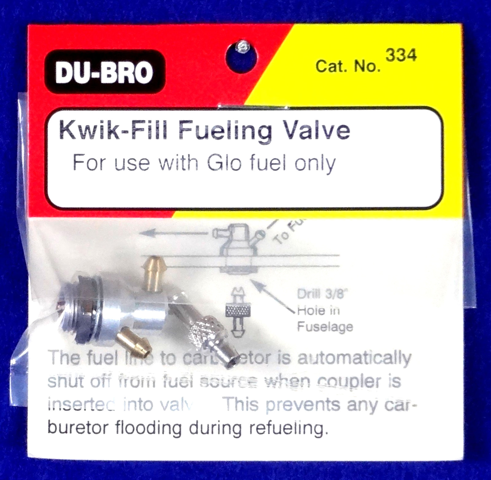 DU-BRO KWIK-FILL FUELING VALVE FOR GLO-FUEL ONLY ( CAT. # 334 )